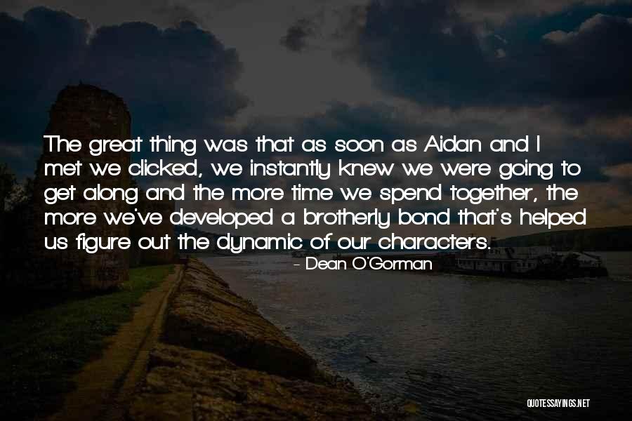 Clicked Quotes By Dean O'Gorman Clicked Quotes By Dean O'Gorman