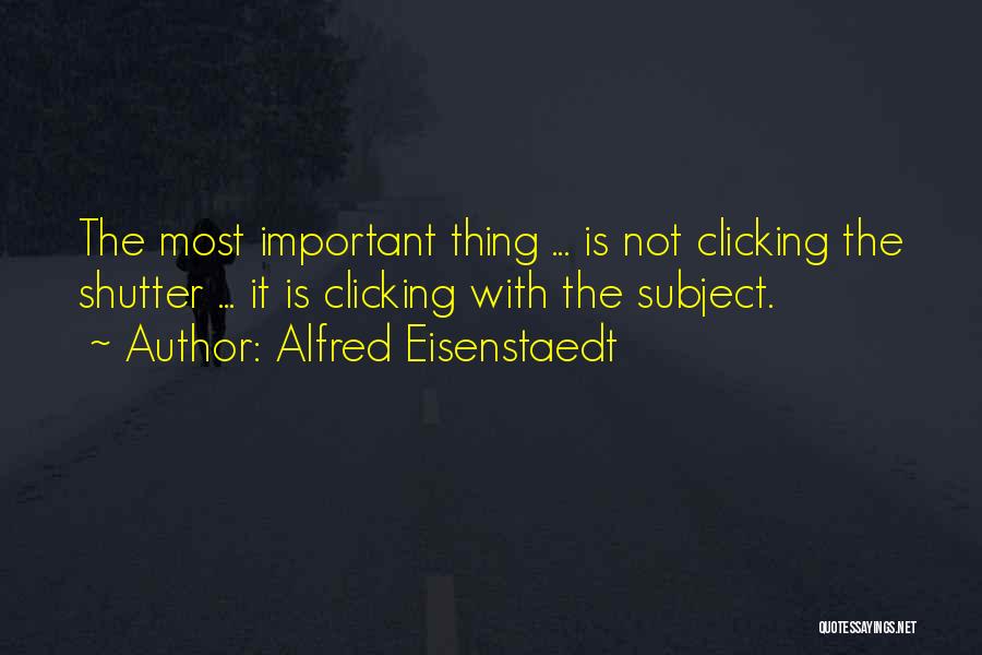 Clicking Quotes By Alfred Eisenstaedt