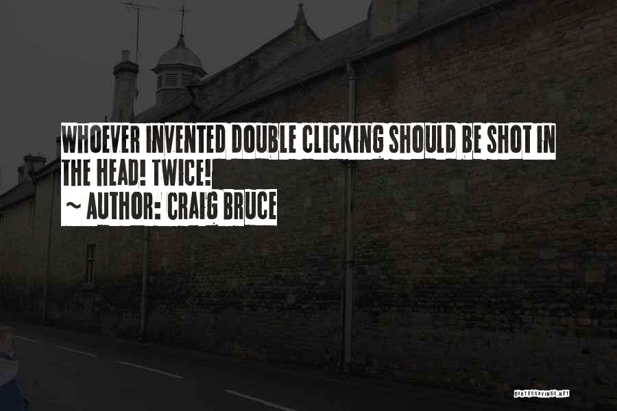 Clicking Quotes By Craig Bruce