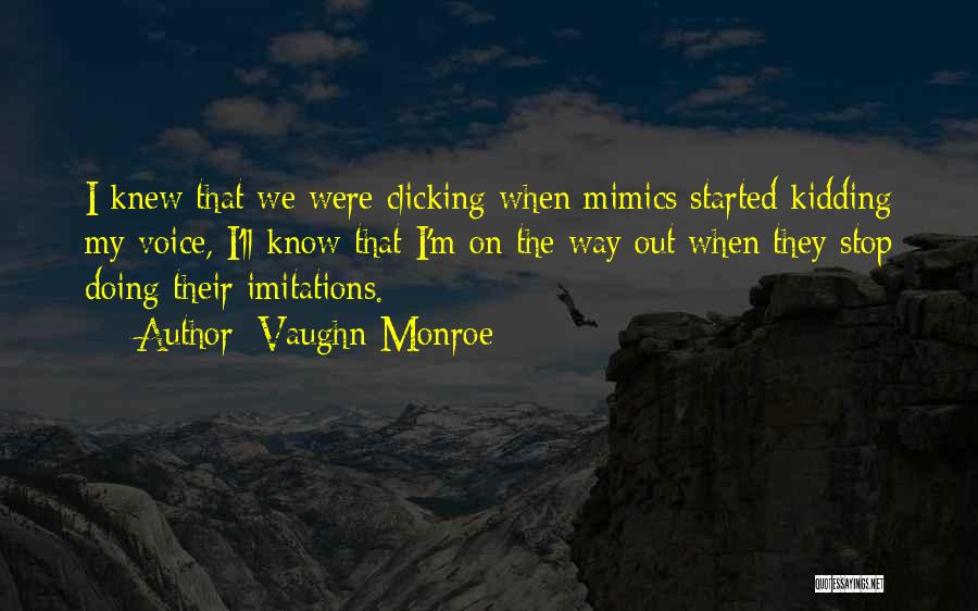 Clicking With Someone Quotes By Vaughn Monroe