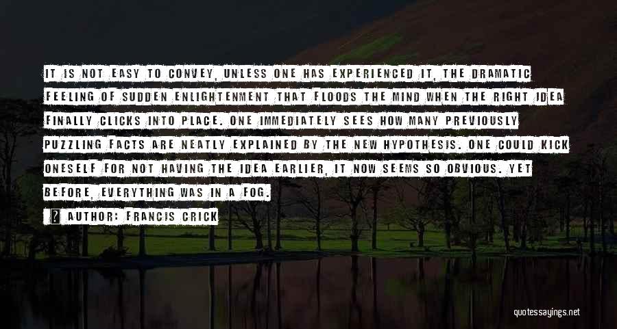 Clicks Quotes By Francis Crick