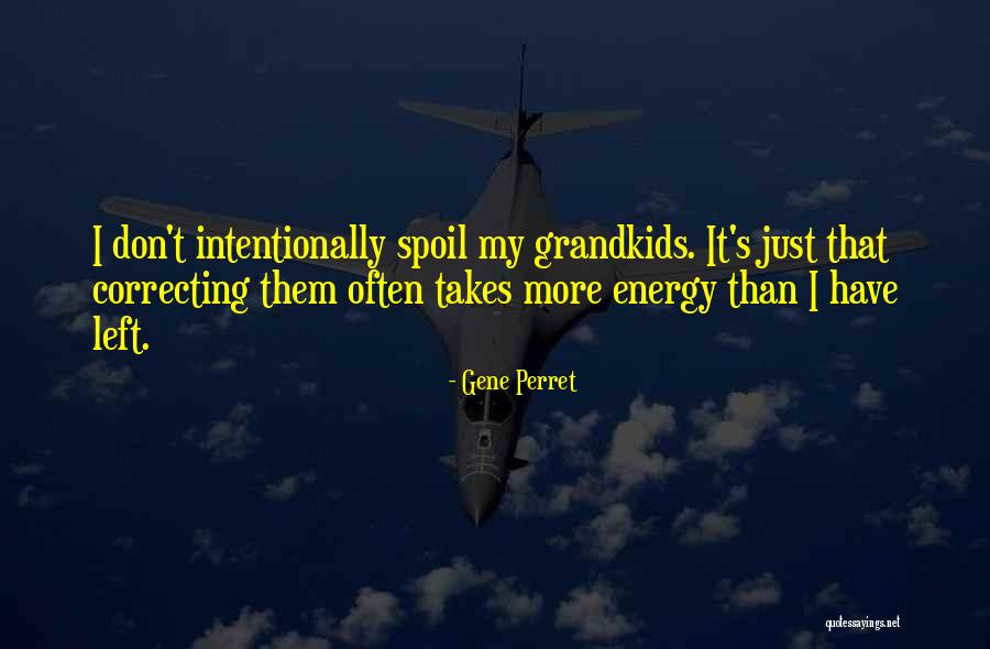 Client Birthday Quotes By Gene Perret Client Birthday Quotes By Gene Perret