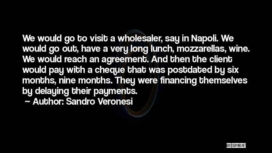 Client Visit Quotes By Sandro Veronesi