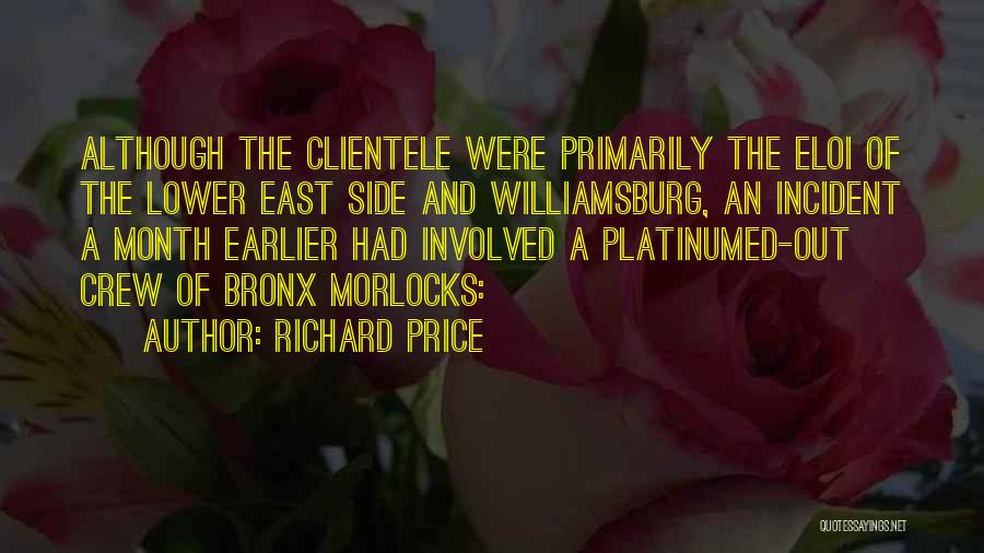 Clientele Quotes By Richard Price