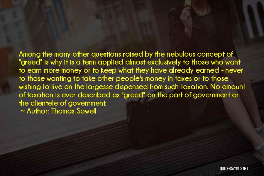 Clientele Quotes By Thomas Sowell