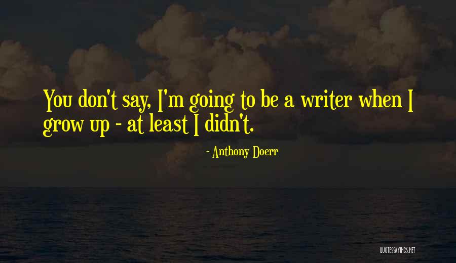 Clientelismo Sinonimo Quotes By Anthony Doerr