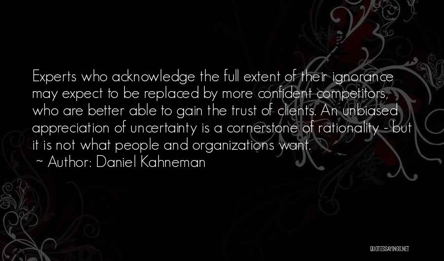 Clients Appreciation Quotes By Daniel Kahneman