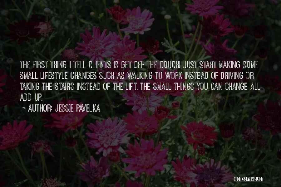 Clients First Quotes By Jessie Pavelka