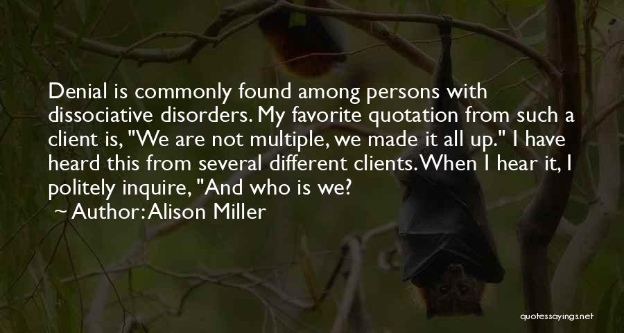 Clients Quotes By Alison Miller