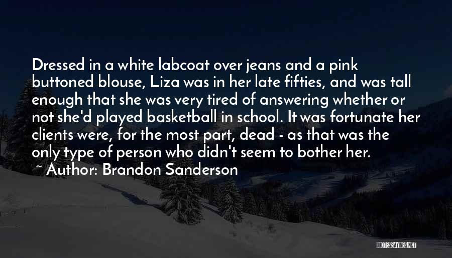 Clients Quotes By Brandon Sanderson