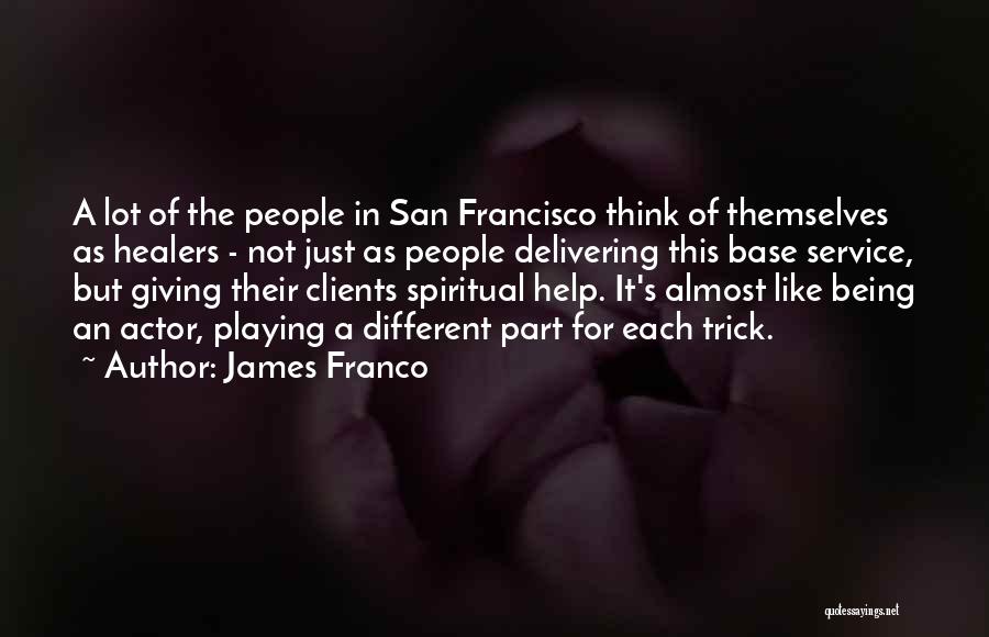 Clients Quotes By James Franco