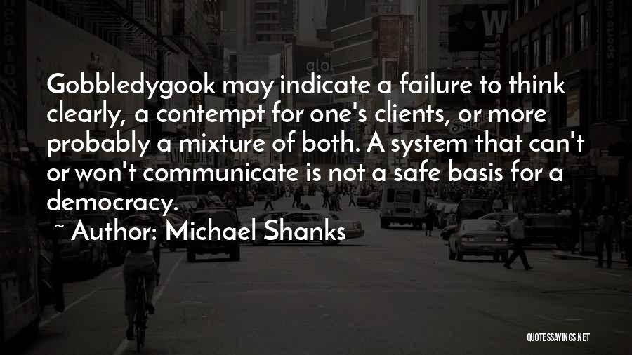 Clients Quotes By Michael Shanks