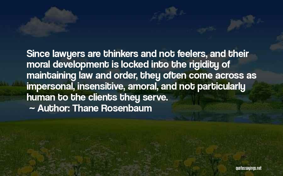 Clients Quotes By Thane Rosenbaum