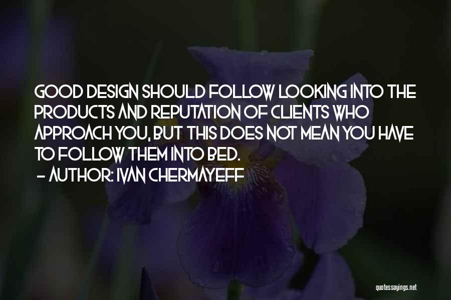 Clients To Quotes By Ivan Chermayeff