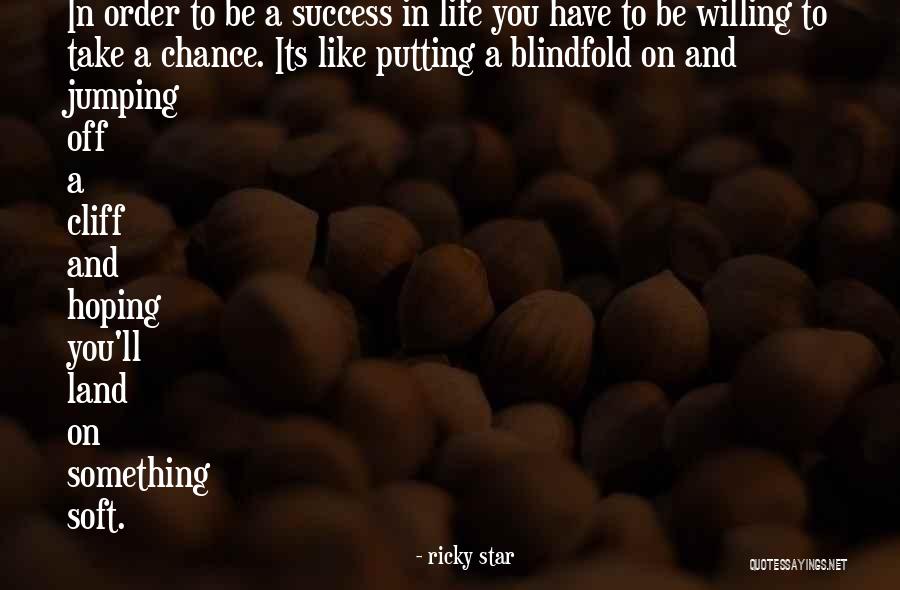 Cliff And Life Quotes By Ricky Star Cliff And Life Quotes By Ricky Star