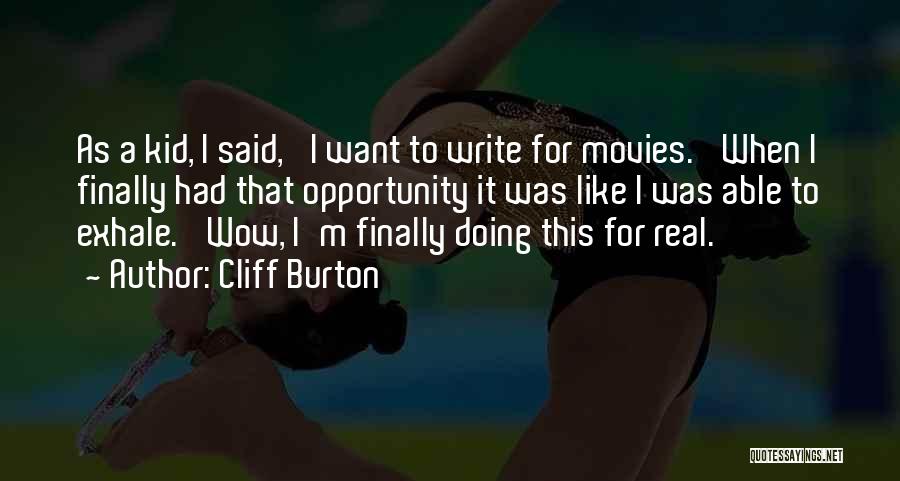 Cliff Burton Quotes 1364528