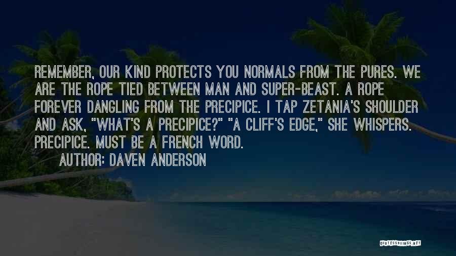 Cliff Edge Quotes By Daven Anderson