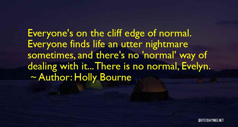 Cliff Edge Quotes By Holly Bourne