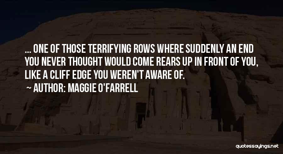 Cliff Edge Quotes By Maggie O'Farrell