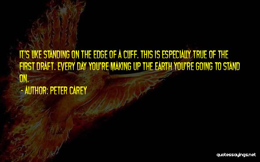 Cliff Edge Quotes By Peter Carey