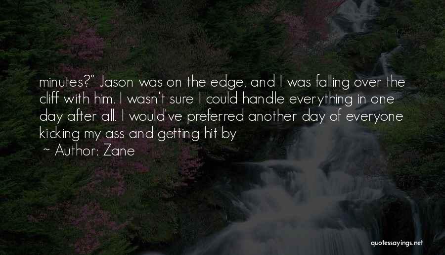 Cliff Edge Quotes By Zane