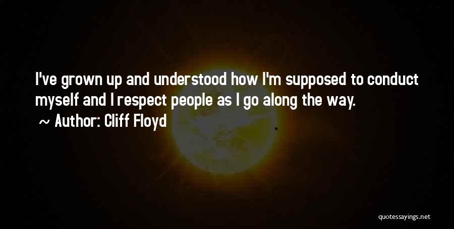 Cliff Floyd Quotes 938630