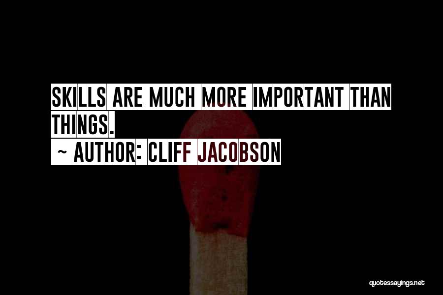 Cliff Jacobson Quotes 1582834