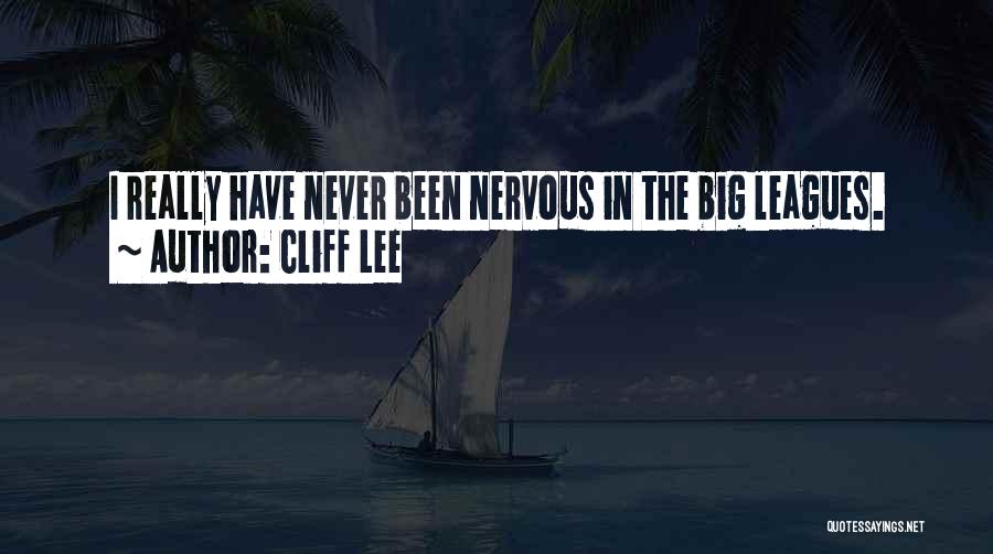 Cliff Lee Quotes 859801