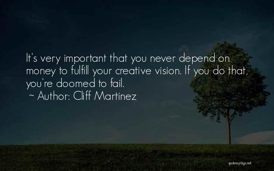 Cliff Martinez Quotes 663094