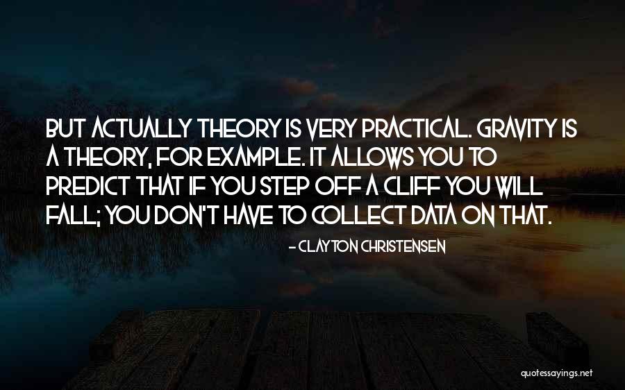 Cliff O'malley Quotes By Clayton Christensen