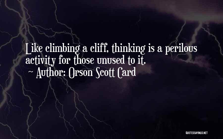 Cliff O'malley Quotes By Orson Scott Card