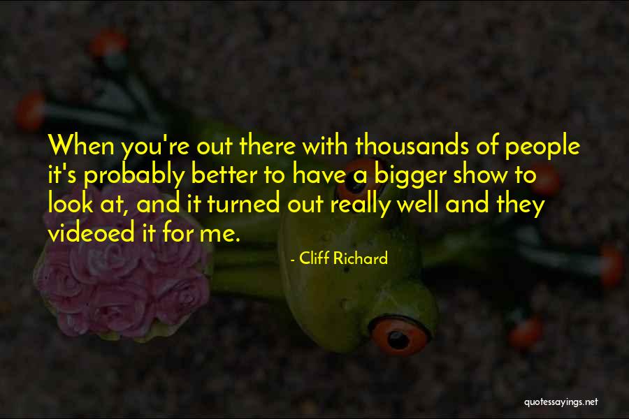 Cliff Richard Quotes 1587090