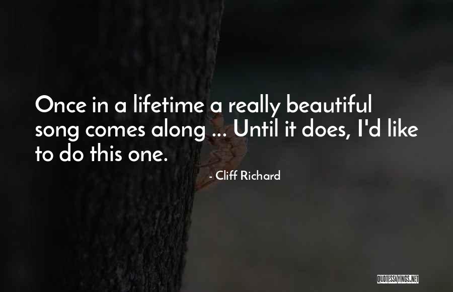 Cliff Richard Quotes 393725