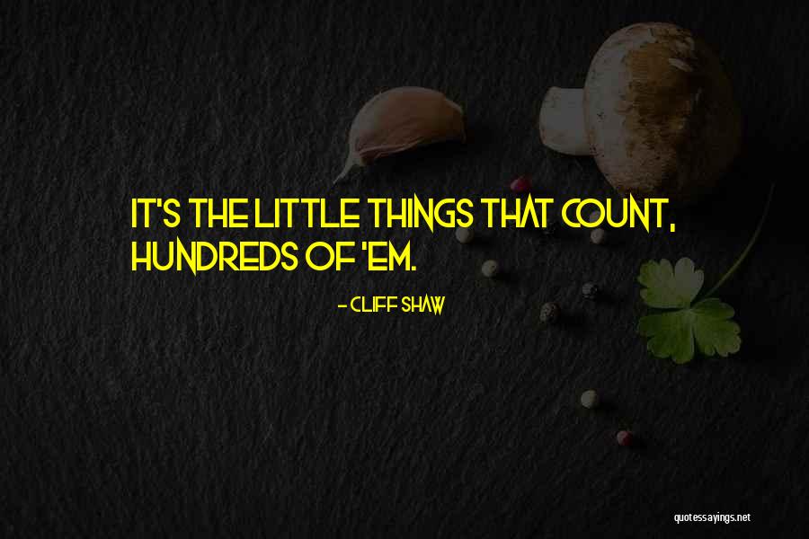 Cliff Shaw Quotes 349608 Cliff Shaw Quotes 349608