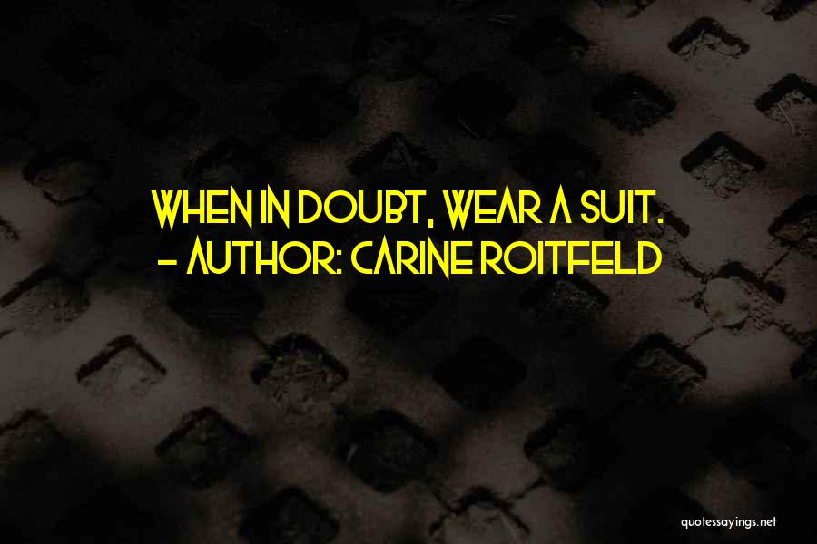 Cliff Swallows Quotes By Carine Roitfeld