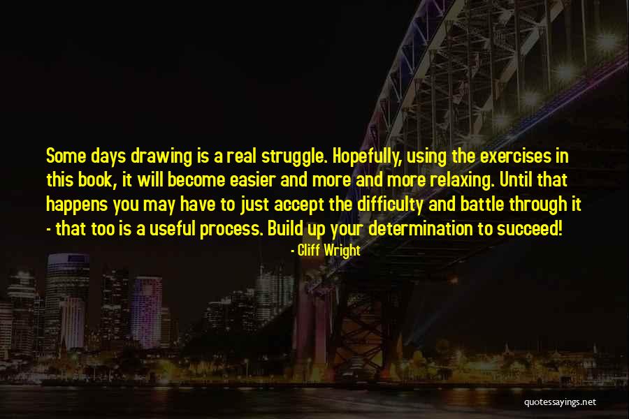 Cliff Wright Quotes 1761054 Cliff Wright Quotes 1761054