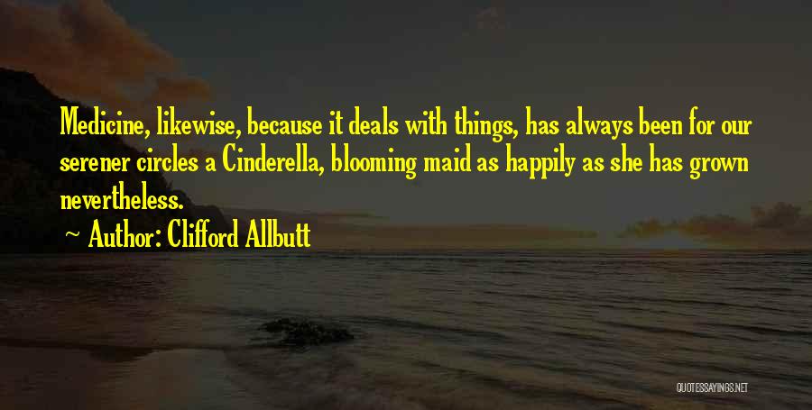 Clifford Allbutt Quotes 1366465