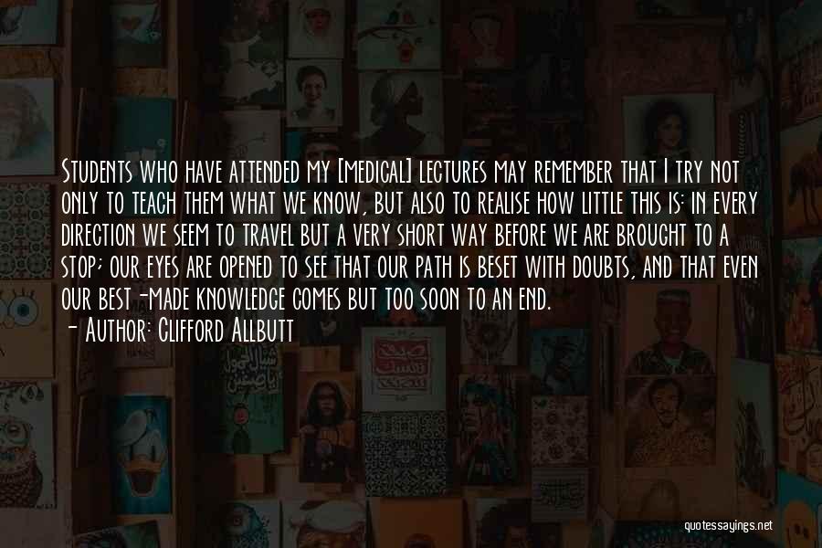 Clifford Allbutt Quotes 190784