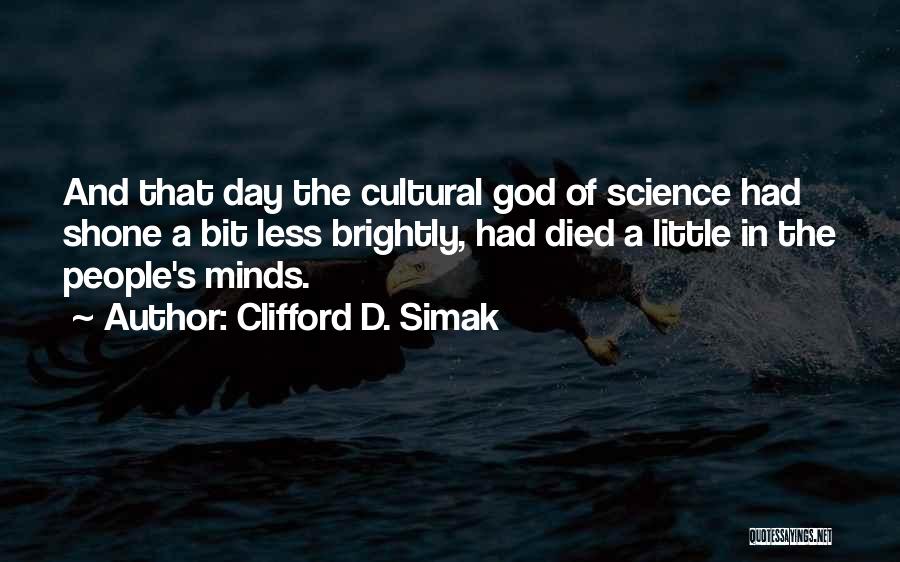 Clifford D. Simak Quotes 1036307