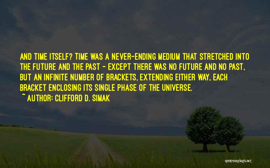 Clifford D. Simak Quotes 1097850