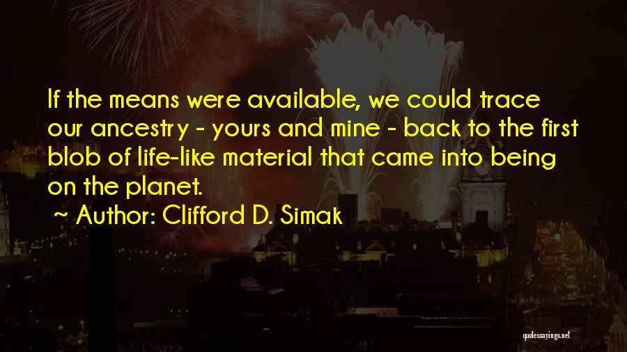 Clifford D. Simak Quotes 1391740