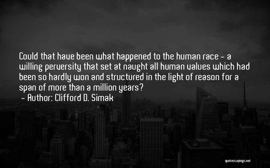 Clifford D. Simak Quotes 1665377