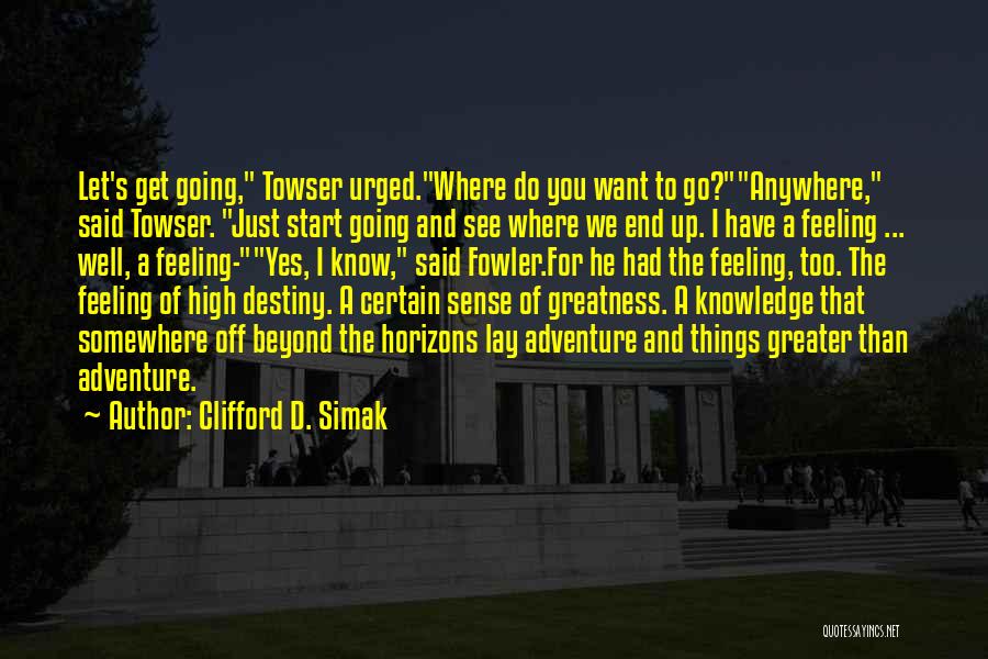 Clifford D. Simak Quotes 2191208