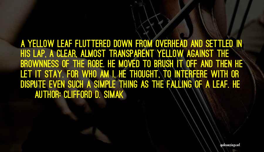 Clifford D. Simak Quotes 479052