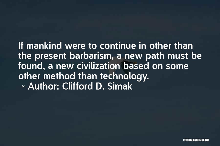 Clifford D. Simak Quotes 491147