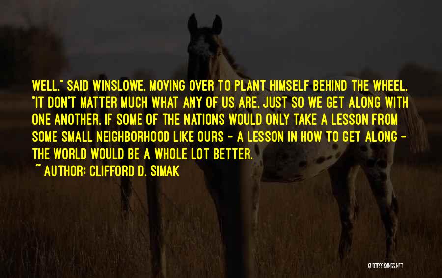 Clifford D. Simak Quotes 769196