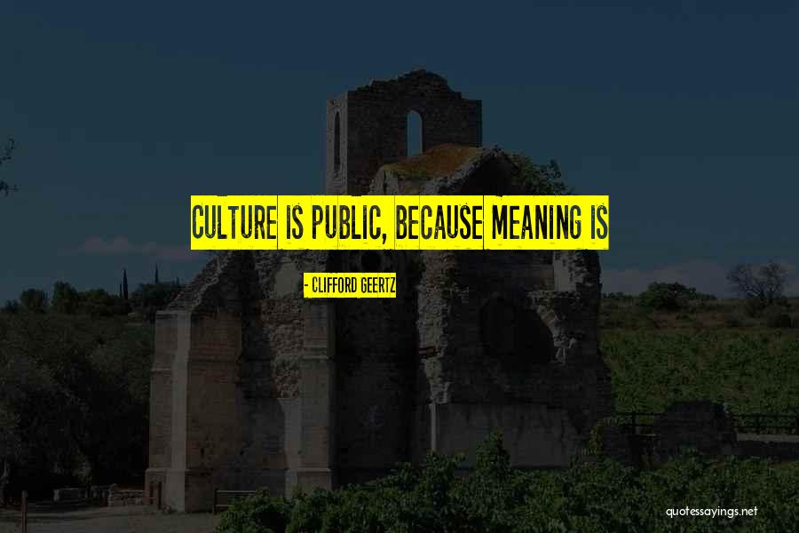 Clifford Geertz Quotes 1615160 Clifford Geertz Quotes 1615160