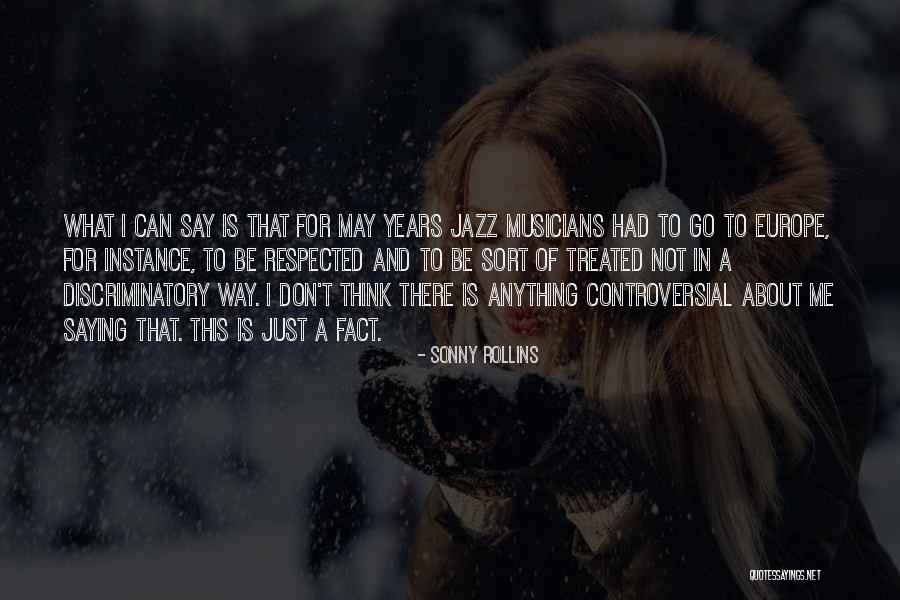 Clifford Possum Quotes By Sonny Rollins Clifford Possum Quotes By Sonny Rollins