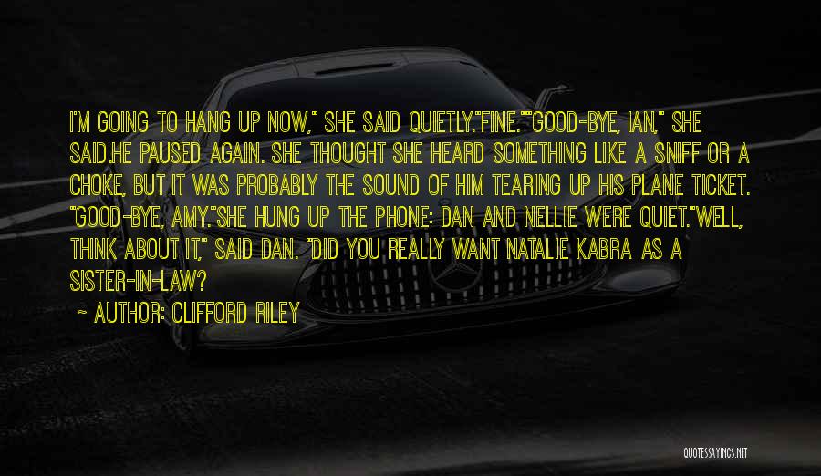 Clifford Riley Quotes 1178751