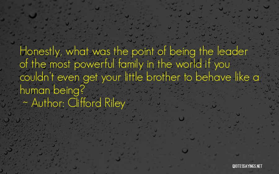 Clifford Riley Quotes 271279